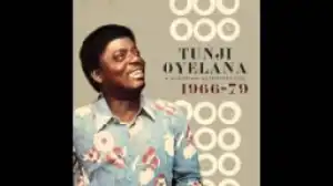 Tunji Oyelana - Panbolanbola